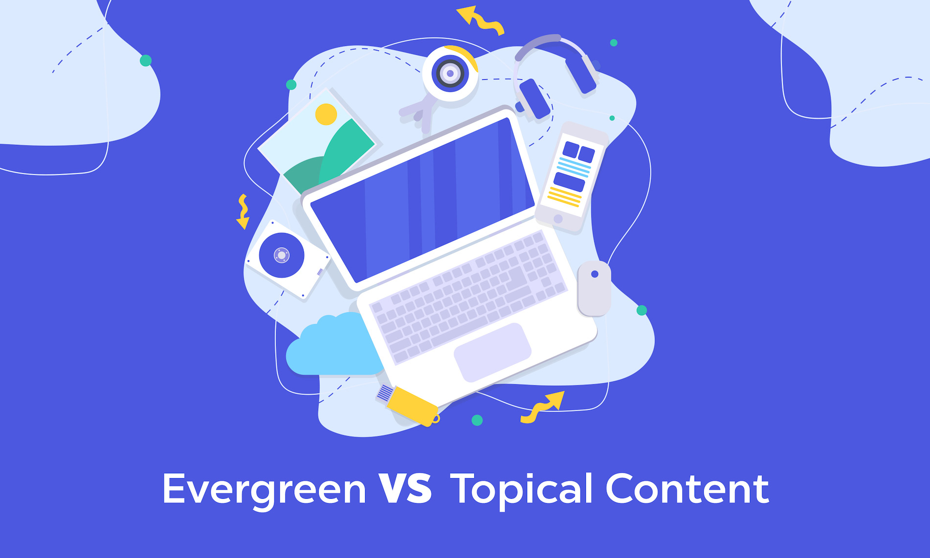 Evergreen And Topical Content: The Best For Boosting Traffic